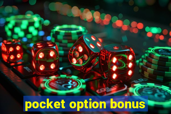 pocket option bonus